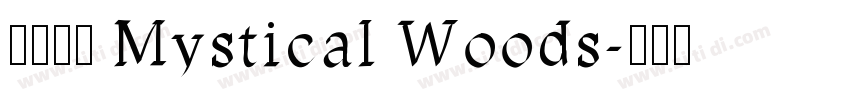 字体名称 Mystical Woods字体转换